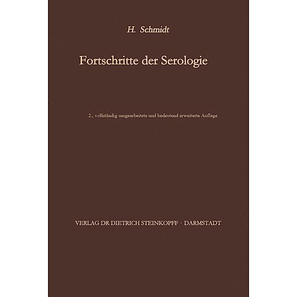 Fortschritte der Serologie, Hans Schmidt