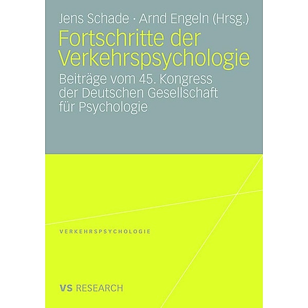 Fortschritte der Verkehrspsychologie / Verkehrspsychologie, Jens Schade, Arnd Engeln
