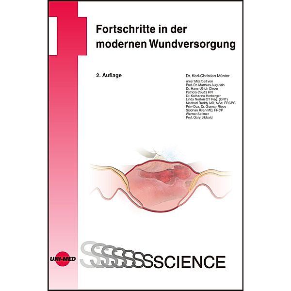 Fortschritte in der modernen Wundversorgung / UNI-MED Science, Karl-Christian Münter