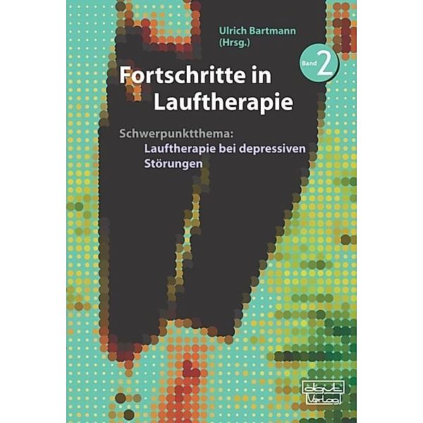 Fortschritte in Lauftherapie.Bd.2, Ulrich Bartmann