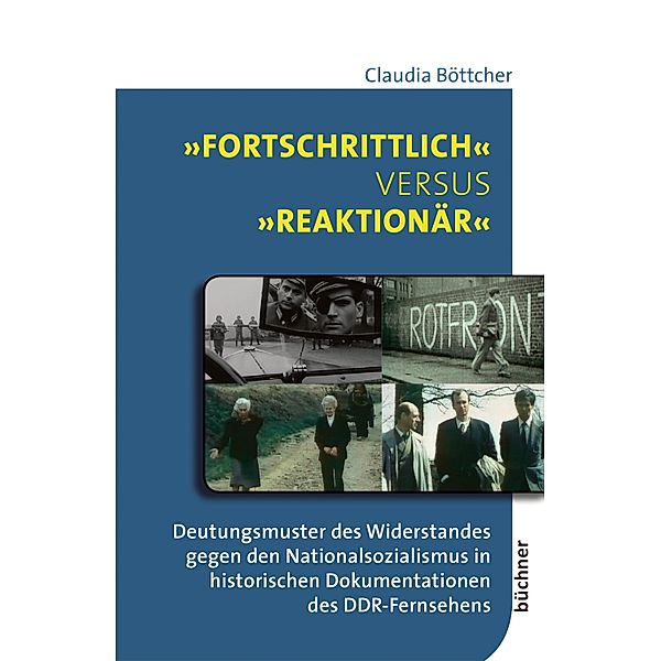 Fortschrittlich versus reaktionär / MedienRausch, Claudia Böttcher