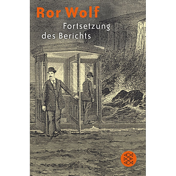 Fortsetzung des Berichts, Ror Wolf
