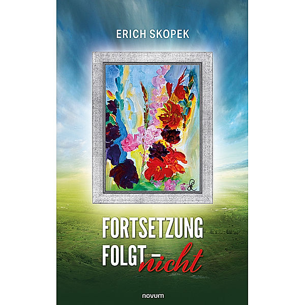 Fortsetzung  folgt - nicht, Erich Skopek