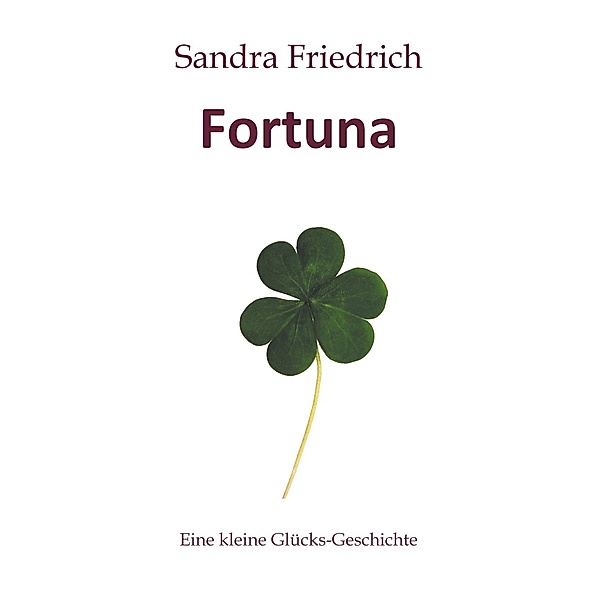 Fortuna, Sandra Friedrich