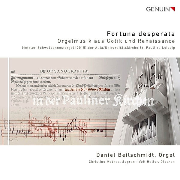 Fortuna Desperata-Orgelmusik Aus Gotik Und Renai, D. Beilschmidt, C. Mothes, V. Heller