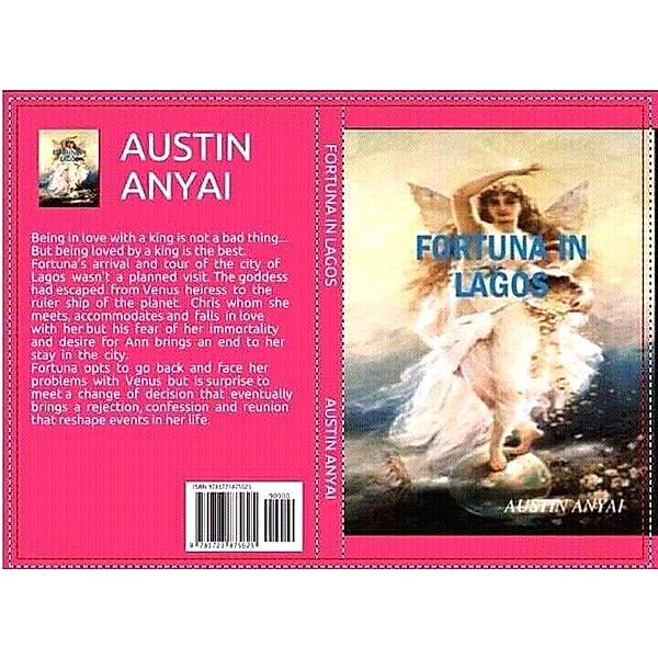 Fortuna In Lagos, Austin Anyai