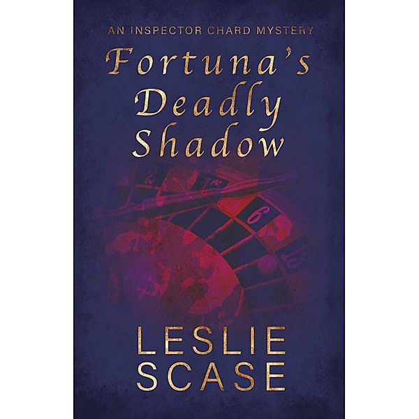 Fortuna's Deadly Shadow, Leslie Scase
