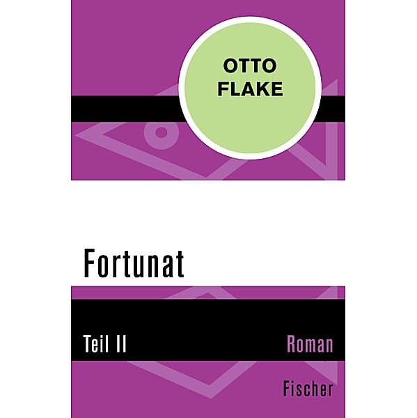 Fortunat, Otto Flake