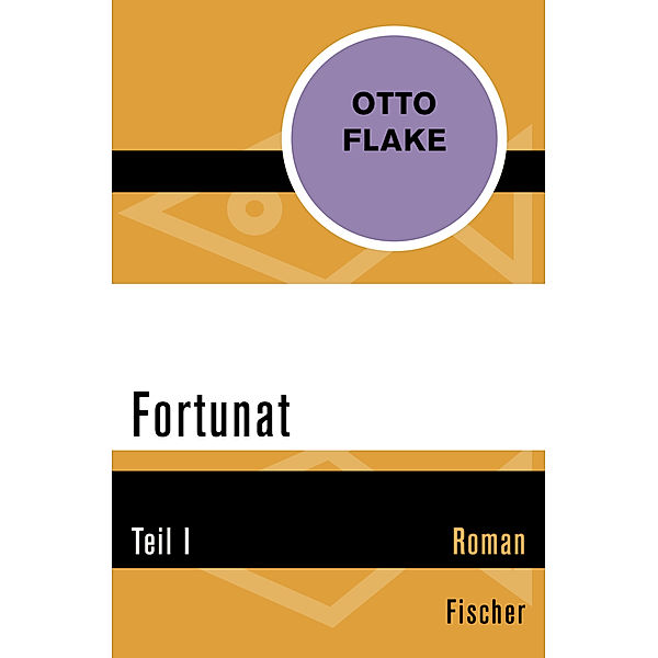 Fortunat, Otto Flake
