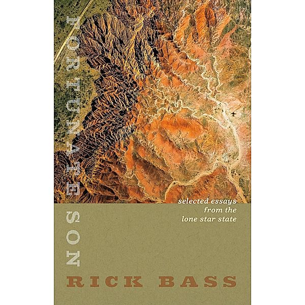 Fortunate Son, Rick Bass