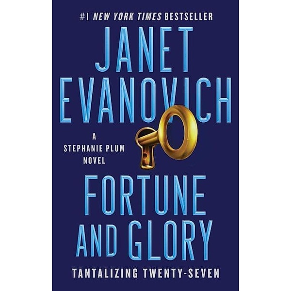 Fortune and Glory: Tantalizing Twenty-Sevenvolume 27, Janet Evanovich