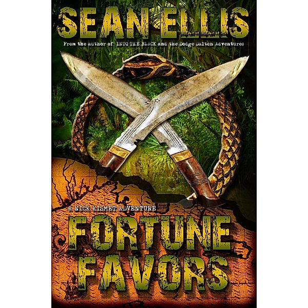 Fortune Favors (Nick Kismet Adventures) / Nick Kismet Adventures, Sean Ellis