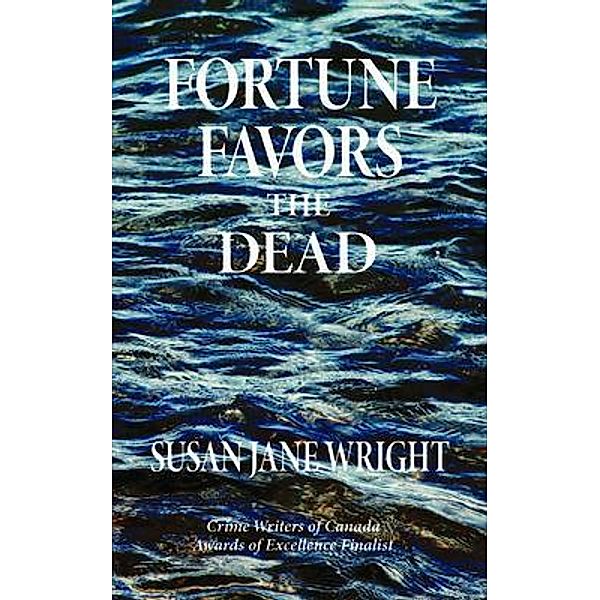 Fortune Favors the Dead, Susan Jane Wright