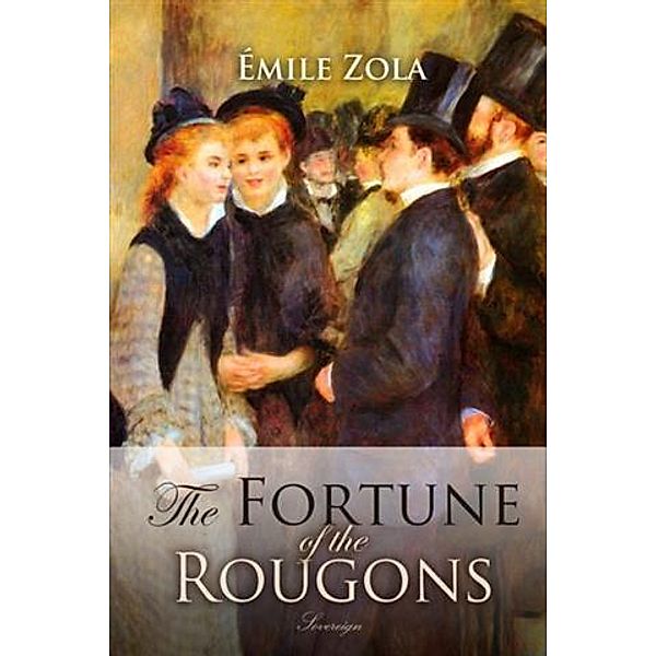 Fortune of the Rougons, Emile Zola