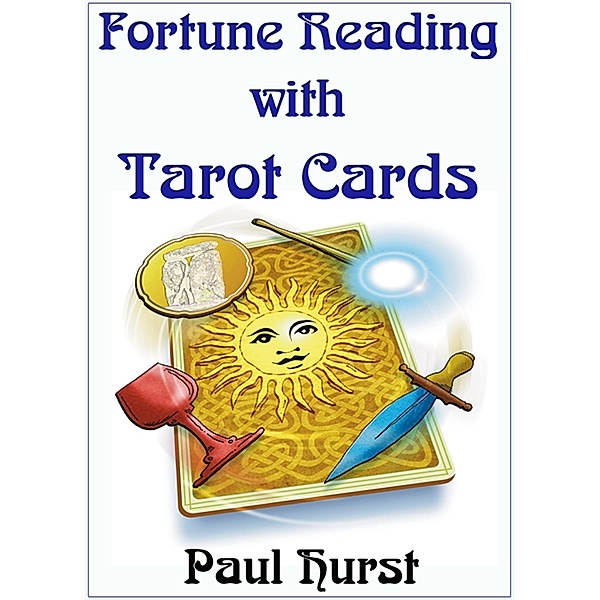 Fortune Reading with Tarot Cards / Paul Hurst, Paul Hurst