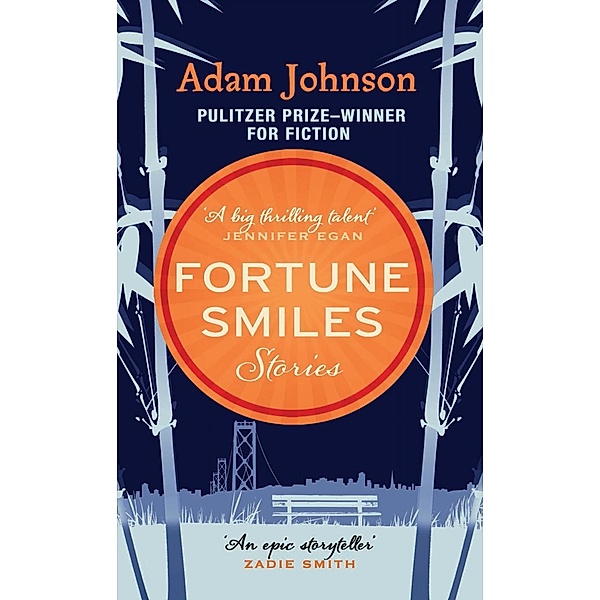 Fortune Smiles: Stories, Adam Johnson