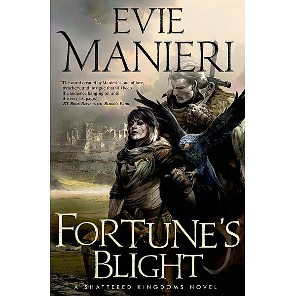 Fortune's Blight / The Shattered Kingdoms Bd.2, Evie Manieri