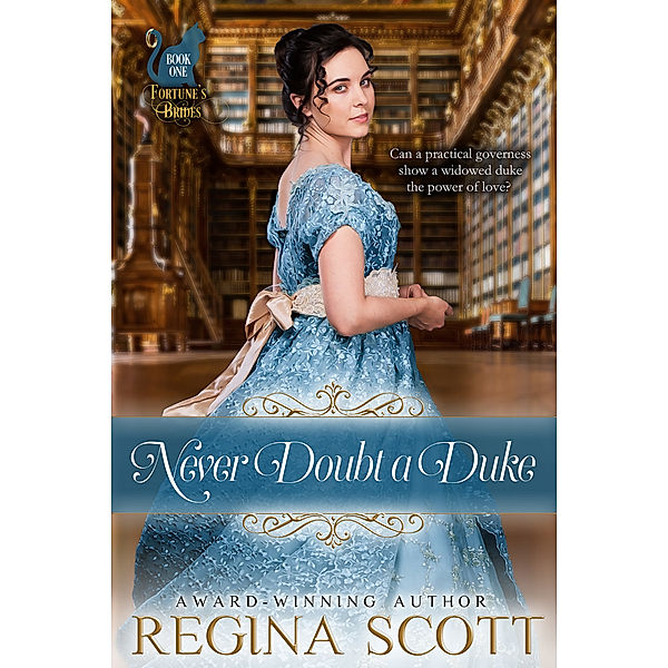 Fortune's Brides: Never Doubt a Duke, Regina Scott