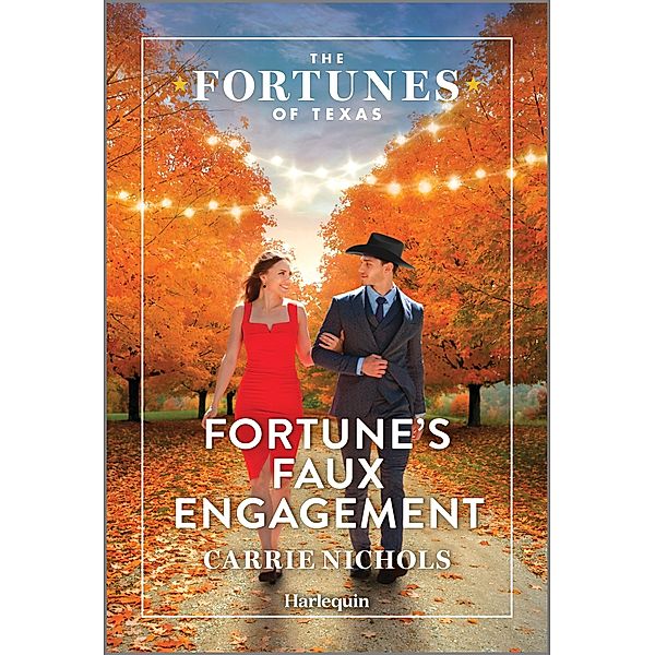 Fortune's Faux Engagement / The Fortunes of Texas: Fortune's Secret Children Bd.3, Carrie Nichols