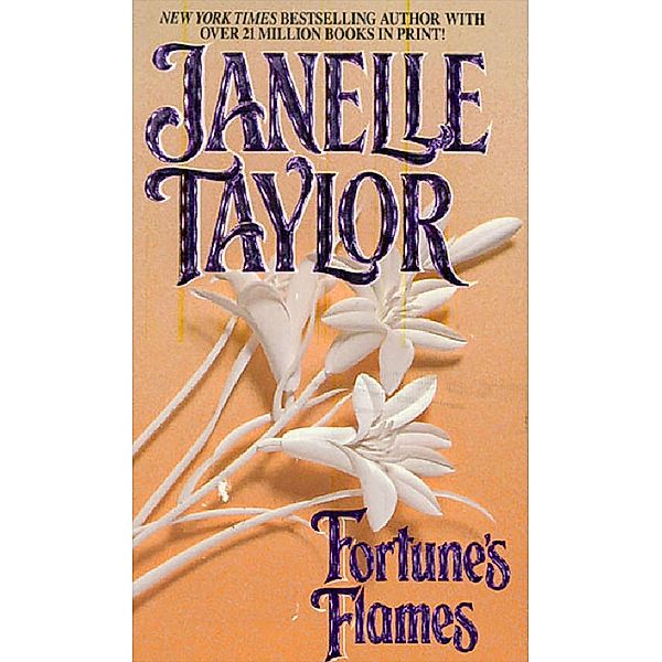 Fortune's Flames, Janelle Taylor