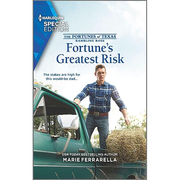 Fortune's Greatest Risk / The Fortunes of Texas: Rambling Rose Bd.4, Marie Ferrarella
