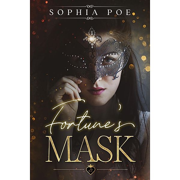 Fortune's Mask (Naughty Fairytale Series, #12) / Naughty Fairytale Series, Sophia Poe