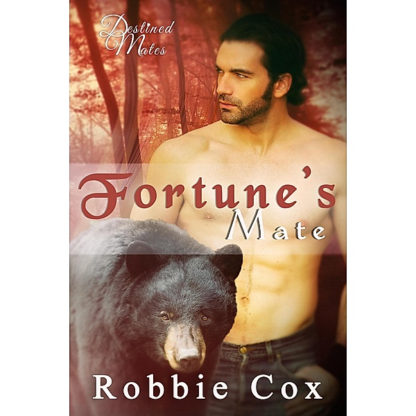 Fortune's Mate (Destined Mates, #6) / Destined Mates, Robbie Cox