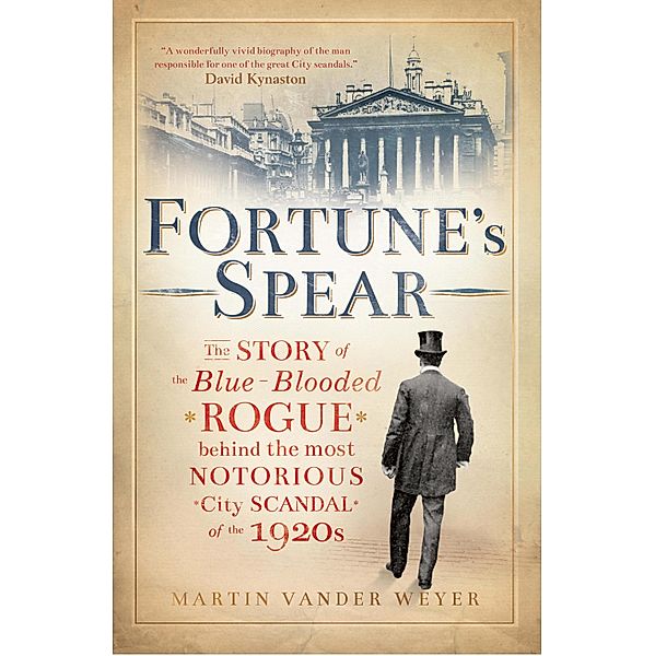 Fortune's Spear, Martin Vander Weyer