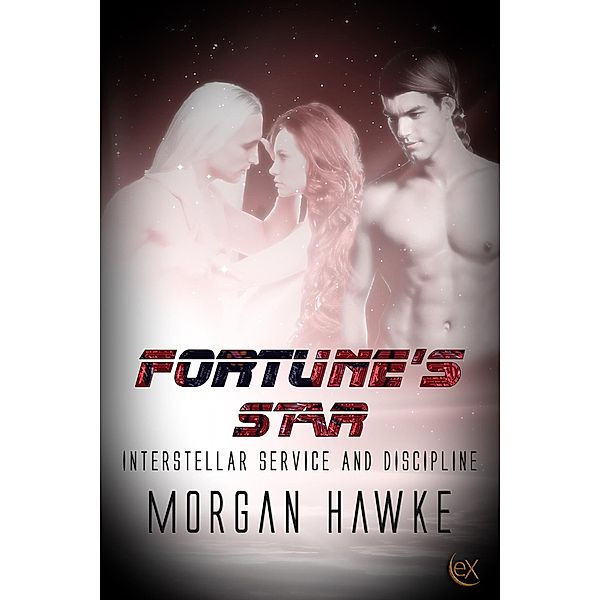 Fortune's Star (Interstellar Service and Discipline, #1) / Interstellar Service and Discipline, Morgan Hawke