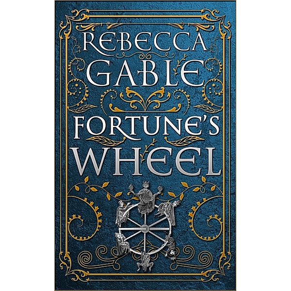 Fortune's Wheel, Rebecca Gable