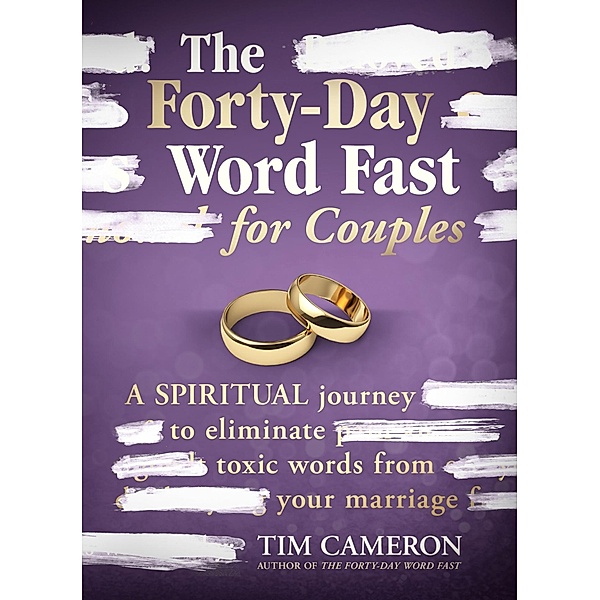 Forty-Day Word Fast for Couples, Tim Cameron