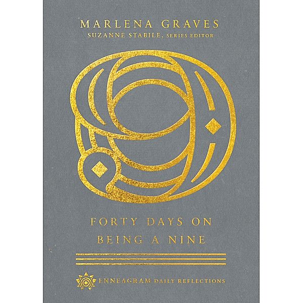 Forty Days on Being a Nine, Marlena Graves