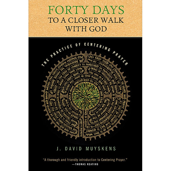 Forty Days to a Closer Walk with God, J. David Muyskens