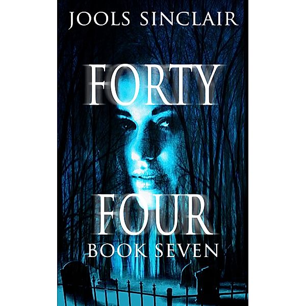 Forty-Four Book Seven (44, #7) / 44, Jools Sinclair