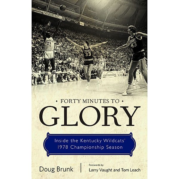 Forty Minutes to Glory, Doug Brunk