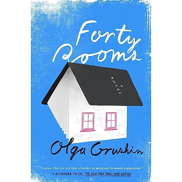 Forty Rooms, Olga Grushin