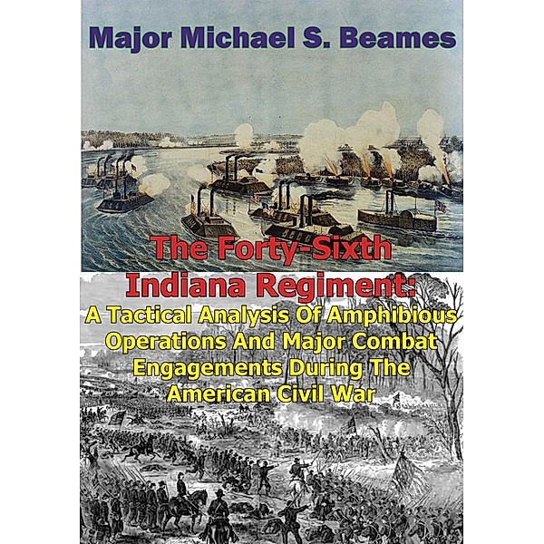 Forty-Sixth Indiana Regiment:, Major Michael S. Beames