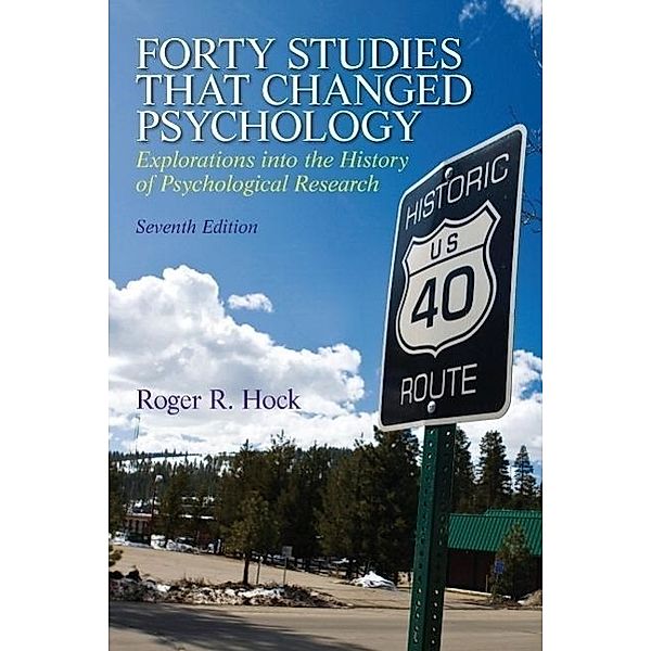 Forty Studies That Changed Psychology, Roger R. Hock