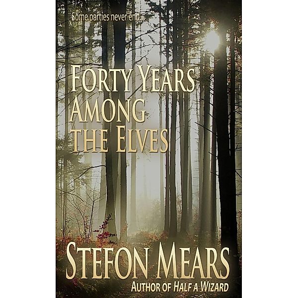 Forty Years Among the Elves, Stefon Mears