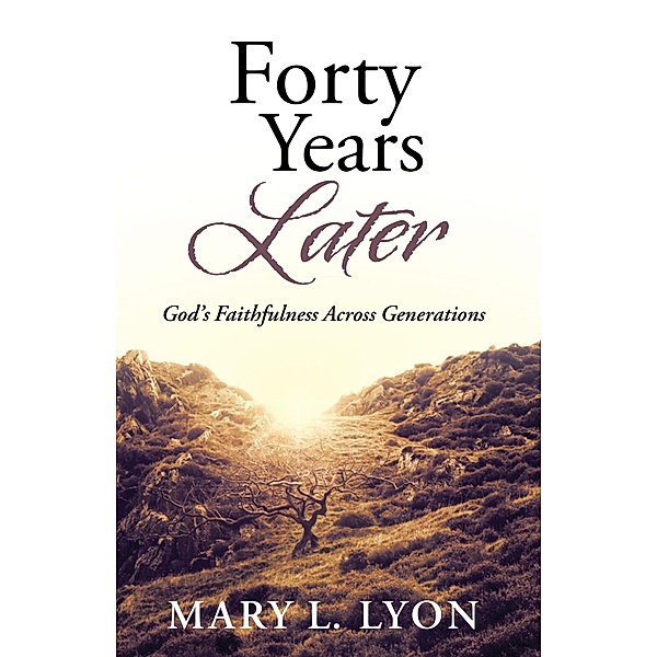 Forty Years Later / Inspiring Voices, Mary L. Lyon