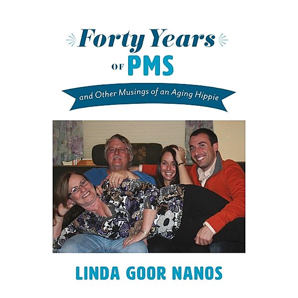 Forty Years of PMS, Linda Goor Nanos
