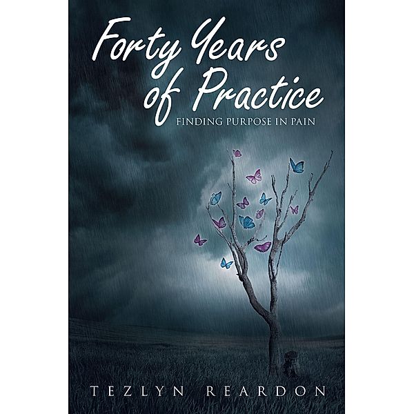 Forty Years of Practice, Tezlyn Reardon