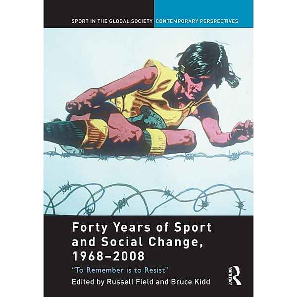 Forty Years of Sport and Social Change, 1968-2008