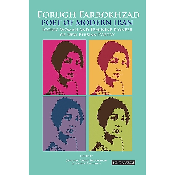 Forugh Farrokhzad, Poet of Modern Iran