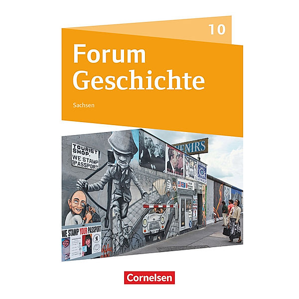 Forum Geschichte - Neue Ausgabe - Gymnasium Sachsen - 10. Schuljahr Schülerbuch