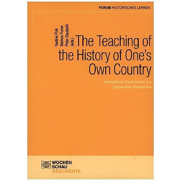 Forum Historisches Lernen / The Teaching of the History of One's Own Country