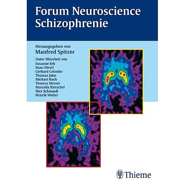 Forum Neuroscience Schizophrenie, Susanne Erk, Hans Förstl, Gerhard Gründer, Thomas Jahn