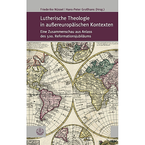 Forum Theologische Literaturzeitung (ThLZ.F) / Lutherische Theologie in außereuropäischen Kontexten