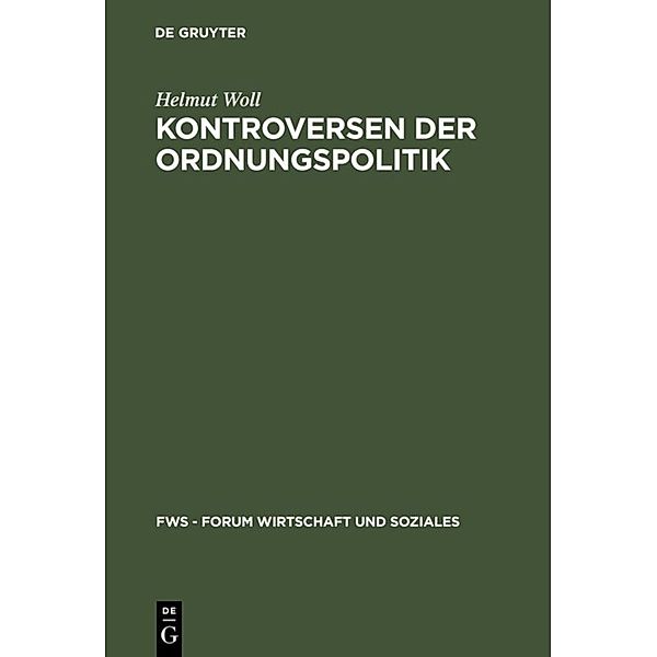 Forum Wirtschaft und Soziales (FWS) / Kontroversen der Ordnungspolitik, Helmut Woll