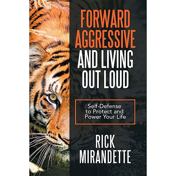 Forward Aggressive and Living out Loud, Rick Mirandette